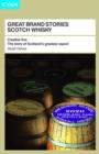 Great Brand Stories : Scotch Whisky - The Story of Scotland's Greatest Export - Book