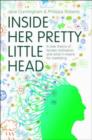 Inside Her Pretty Little Head : Branding and Marketing to Women - Book