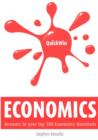 Quick Win Economics : Answers to Your Top 100 Economics Questions - Book