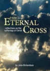 The Eternal Cross : Reflections on the Sufferings of Christ - Book