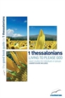1 Thessalonians: Living to please God : Seven studies for individuals or groups - Book