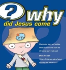 WHY DID JESUS COME TRACT PACK X 25 - Book