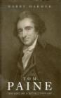 Tom Paine : The Life of a Revolutionary - Book