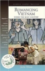 Romancing Vietnam : Inside the Boat Country - Book
