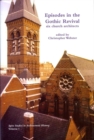 Episodes in the Gothic Revival - Book