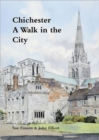 Chichester : A Walk in the City - Book