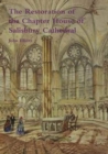 The Restoration of the Chapter House of Salisbury Cathedral - Book