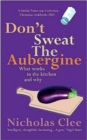 Don'T Sweat the Aubergine - Book
