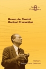 Bruno Di Finetti : Radical Probabilist - Book