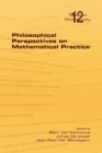 Philosophical Perspectives on Mathematical Practice - Book