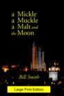 A Mickle a Muckle a Malt and the Moon - Book