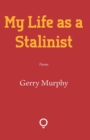 My Life as a Stalinist - Book