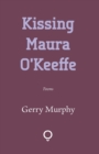 Kissing Maura O'Keeffe - Book