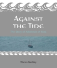 Against the Tide : The story of Adomnan of Iona - eBook