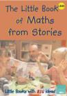 The Little Book of Maths from Stories : Little Books with Big Ideas - Book