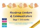 Heads-up Lookers and Communicators : Stage 1: 0-8 Months - Book