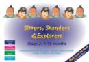 Sitters, Standers and Explorers : Stage 2: 8-18 Months - Book