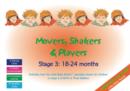 Movers, Shakers and Players : Stage 3: 18-24 Months - Book