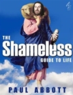 The Shameless Guide to Life - Book
