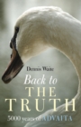 Back to the Truth - 5000 years of Advaita - Book