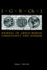 Journal of Graeco-Roman Christianity and Judaism : No. 2 - Book