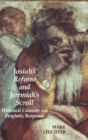Josiah's Reform and Jeremiah's Scroll : Historical Calamity and Prophetic Response - Book