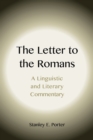 The Letter to the Romans: A Linguistic and Literary Commentary - Book