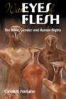 Eyes of Flesh : The Bible, Gender and Human Rights - Book
