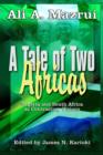 A Tale of Two Africas : Nigeria and South Africa As Contrasting Visions - Book