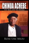 Chinua Achebe : The Man and His Works (dust Jacket) - Book