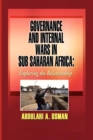 Governance and Internal Wars in Sub-Saharan Africa : Exploring the Relationship - Book