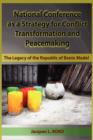National Conference as a Strategy for Conflict Transformation and Peacemaking : The Legacy of the Republic of Benin Model (HB) - Book