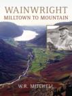 Wainwright : Milltown to Mountain - Book