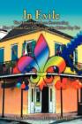 In Exile : The History and Lore Surrounding New Orleans Gay Culture and Its Oldest Gay Bar - Book