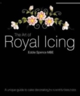 The Art of Royal Icing : A Unique Guide to Cake Decoration by a World-class Tutor - Book