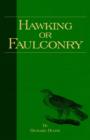 Hawking Or Faulconry (History of Falconry Series) - Book
