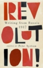 Revolution! : Writing from Russia 1917 - Book