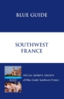 Blue Guide Southwest France - Book