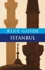 Blue Guide Istanbul - Book