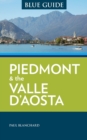 Blue Guide Piedmont & the Valle d'Aosta - Book