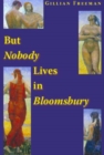 But Nobody Lives in Bloomsbury - Book