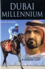 Dubai Millennium : A Vision Realised; a Dream Lost - Book