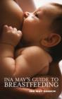Ina May's Guide to Breastfeeding - Book