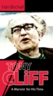 Tony Cliff: A Marxist For His Time - Book