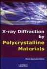 X-Ray Diffraction by Polycrystalline Materials - Book