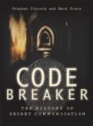 Codebreaker : The History of Secret Communication - Book