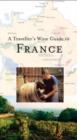 A Travellers Wine Guide to France - Book