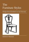 The Furniture Styles : Design from Elizabeth I to Art Nouveau - Book
