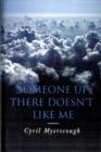 Someone Up There Doesn't Like Me - Book
