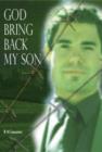 God Bring Back My Son - Book